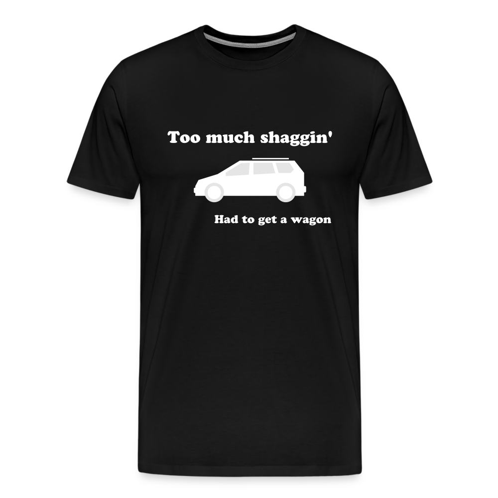 Too Much Shaggin Men's Premium T-Shirt - black