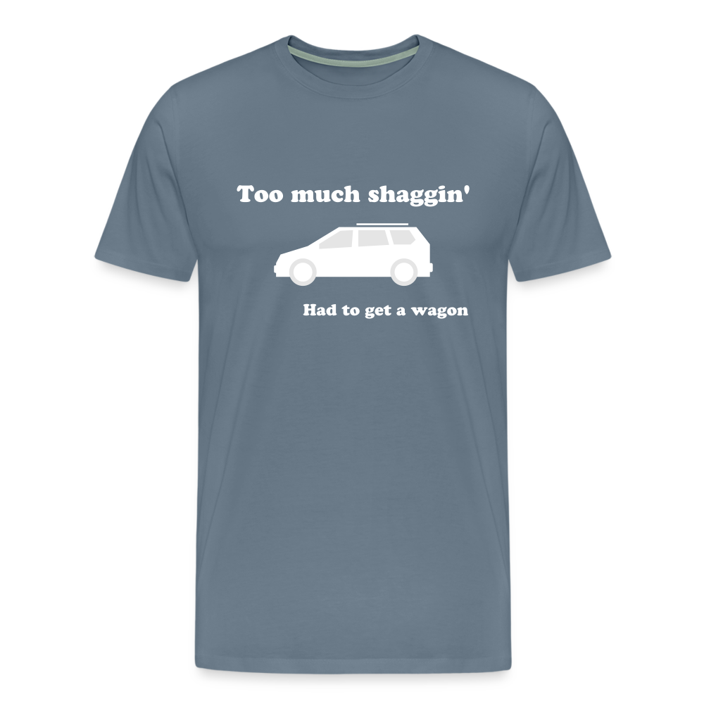 Too Much Shaggin Men's Premium T-Shirt - steel blue