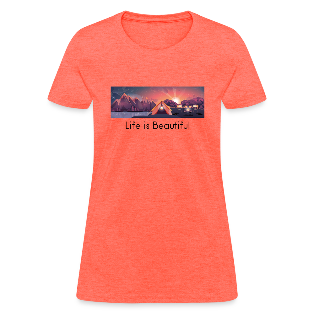 Life is Beautiful Women's T-Shirt - heather coral