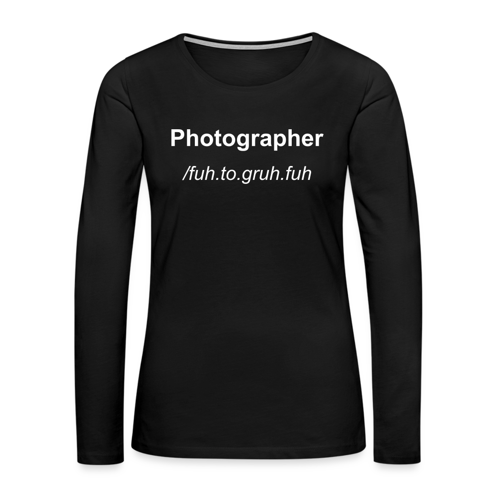 Photographer Life Women's Premium Long Sleeve T-Shirt - black