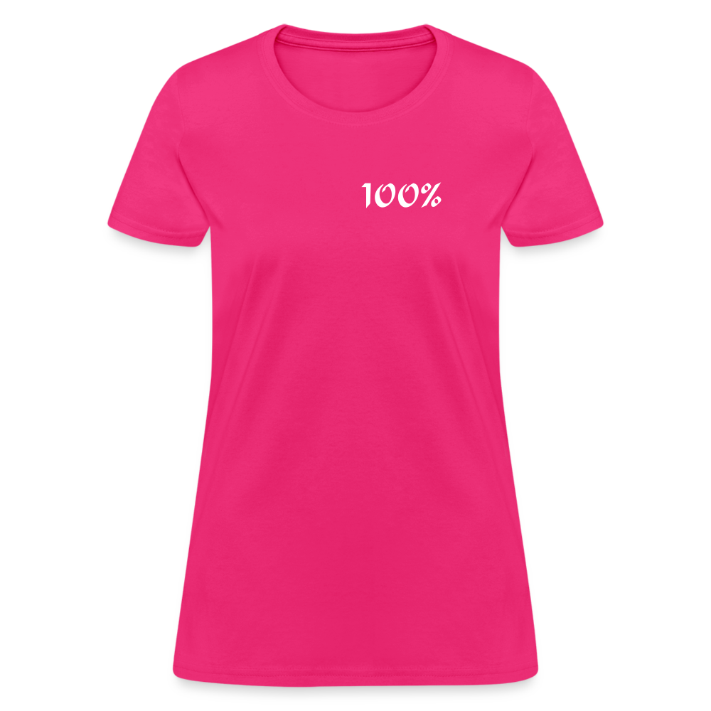 100% Women's T-Shirt - fuchsia