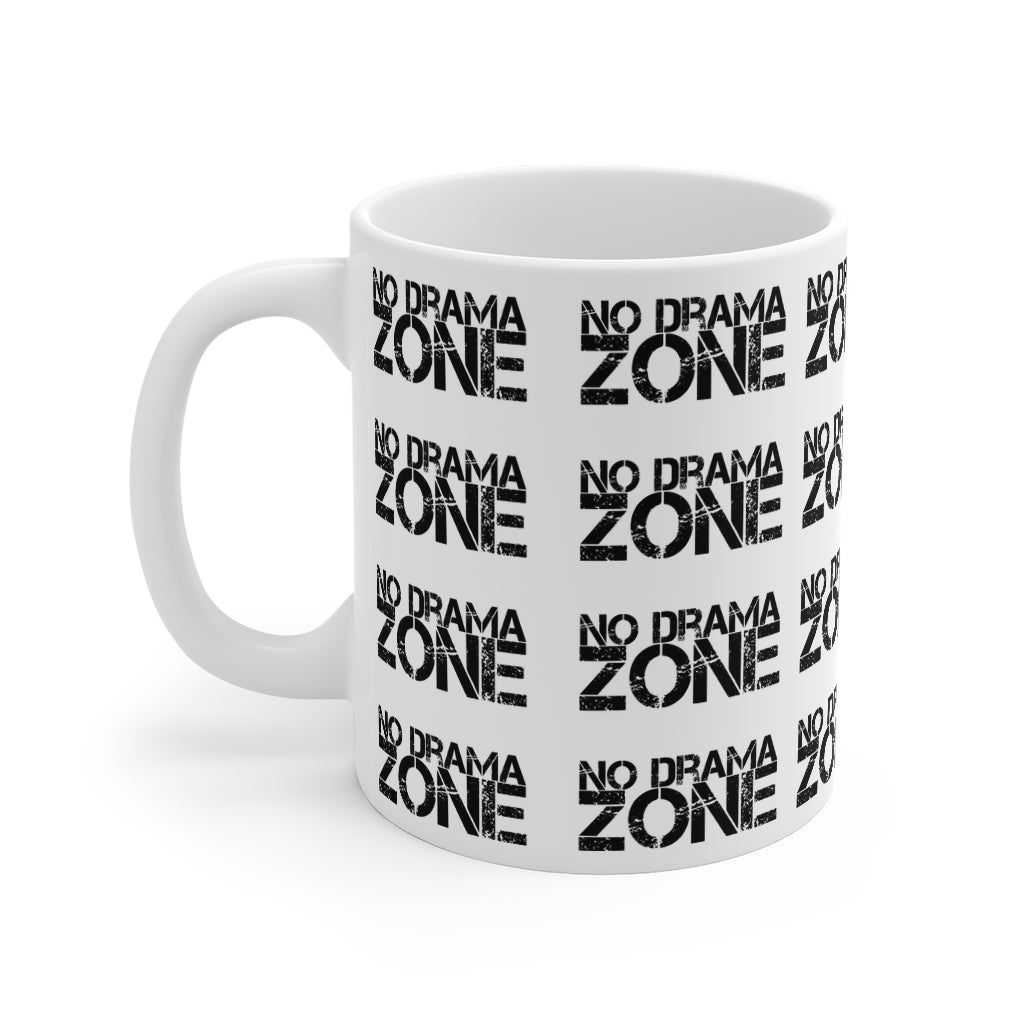 No Drama Zone Mug 11oz (Microwave & Dishwasher Safe)