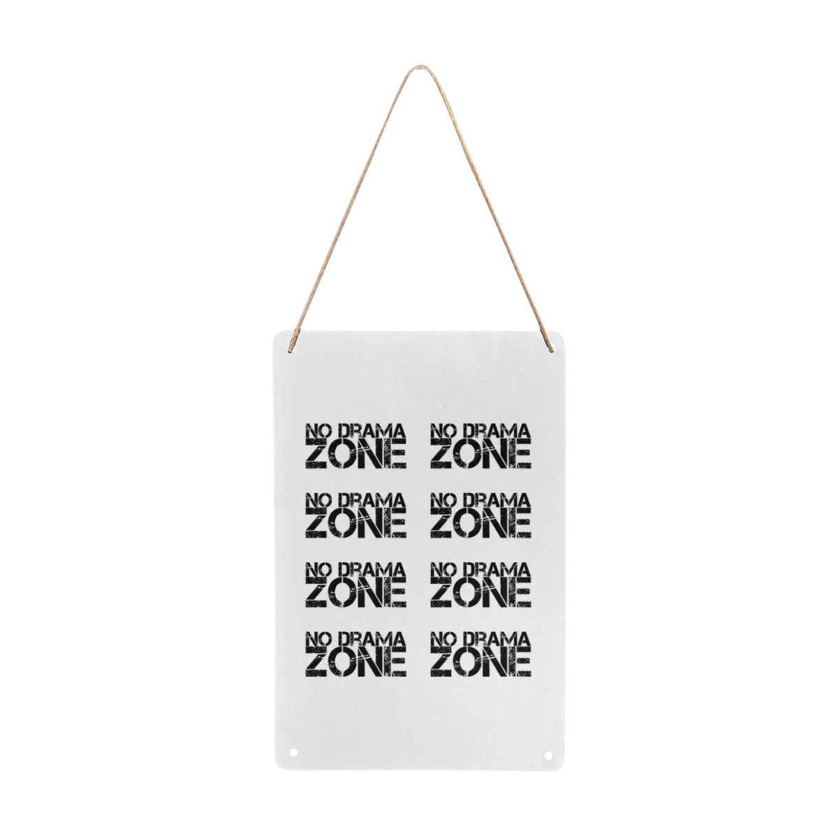 No Drama Zone Decorative Metal Print 8" x 12" 1