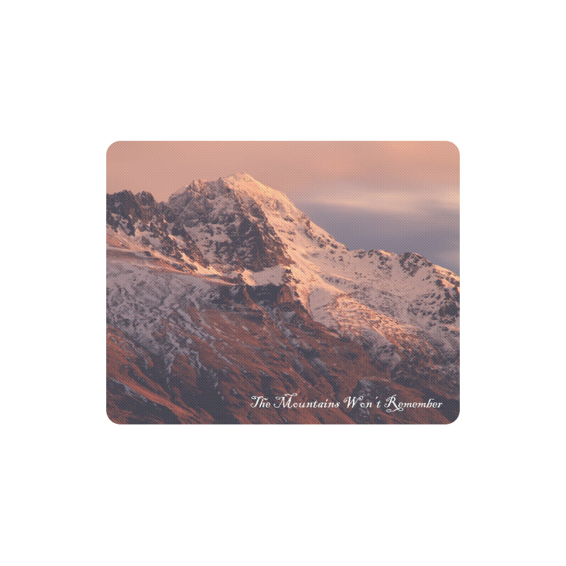The Mountains Won't Remember Mousepad (Made in Australia) 1