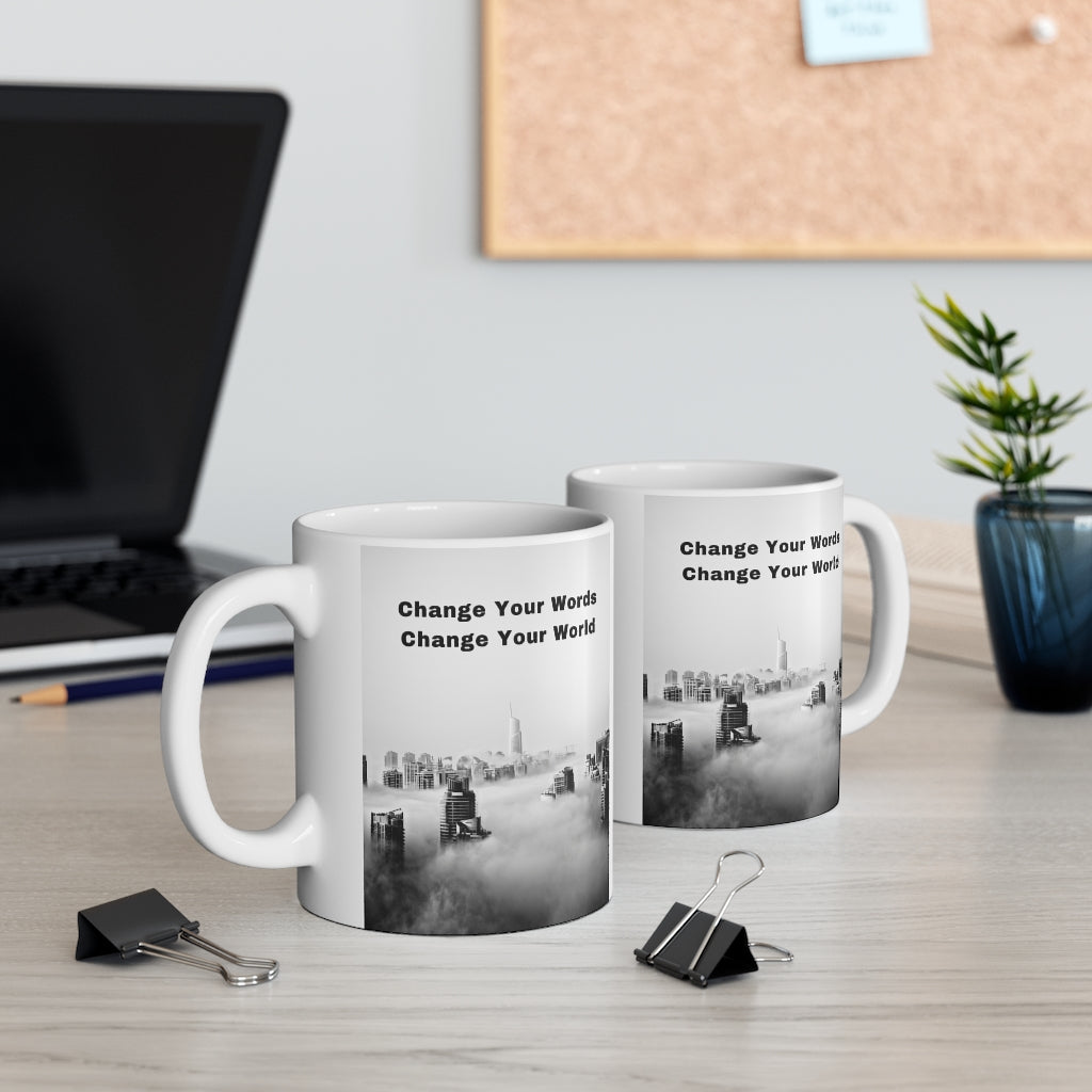 Change Your Words Mug 11oz (Microwave & Dishwasher Safe)