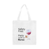 Party with a Nurse Cotton Canvas Tote Bag (Made in Australia)