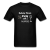 Party with a Nurse Unisex Classic T-Shirt - black