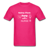 Party with a Nurse Unisex Classic T-Shirt - fuchsia