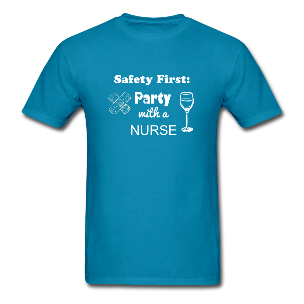 Party with a Nurse Unisex Classic T-Shirt - turquoise