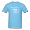 Party with a Nurse Unisex Classic T-Shirt - aquatic blue