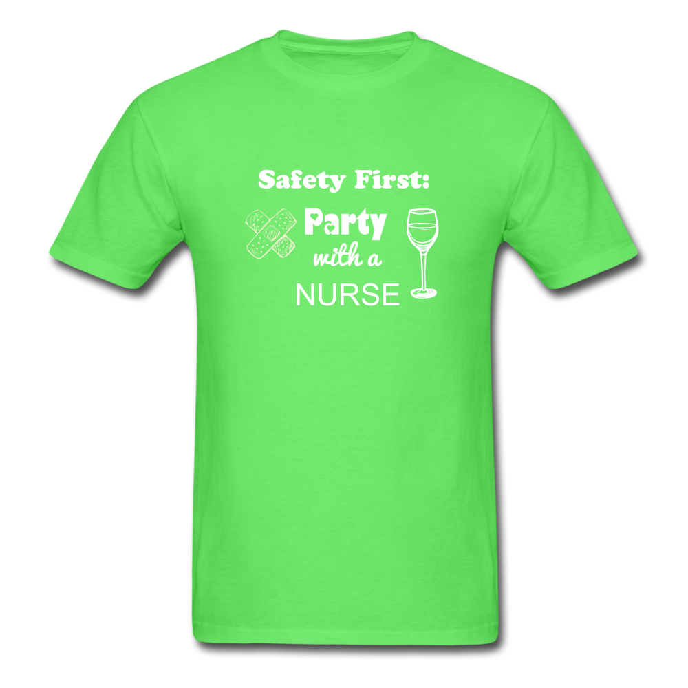 Party with a Nurse Unisex Classic T-Shirt - kiwi