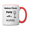 Party with a Nurse Contrast Coffee Mug - white/red