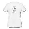 Lean Into Your Fear Women's Moisture Wicking T-Shirt - white