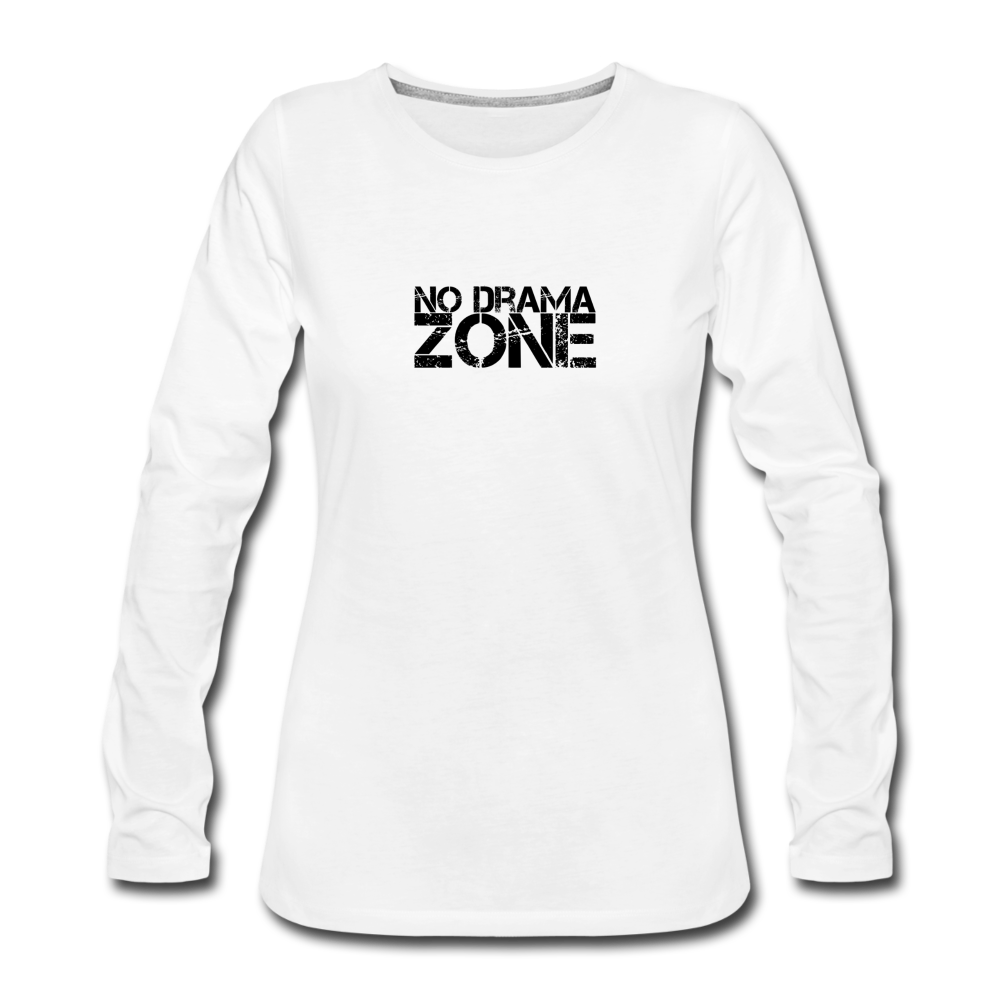 No Drama Zone Women's Long Sleeve T-Shirt - white