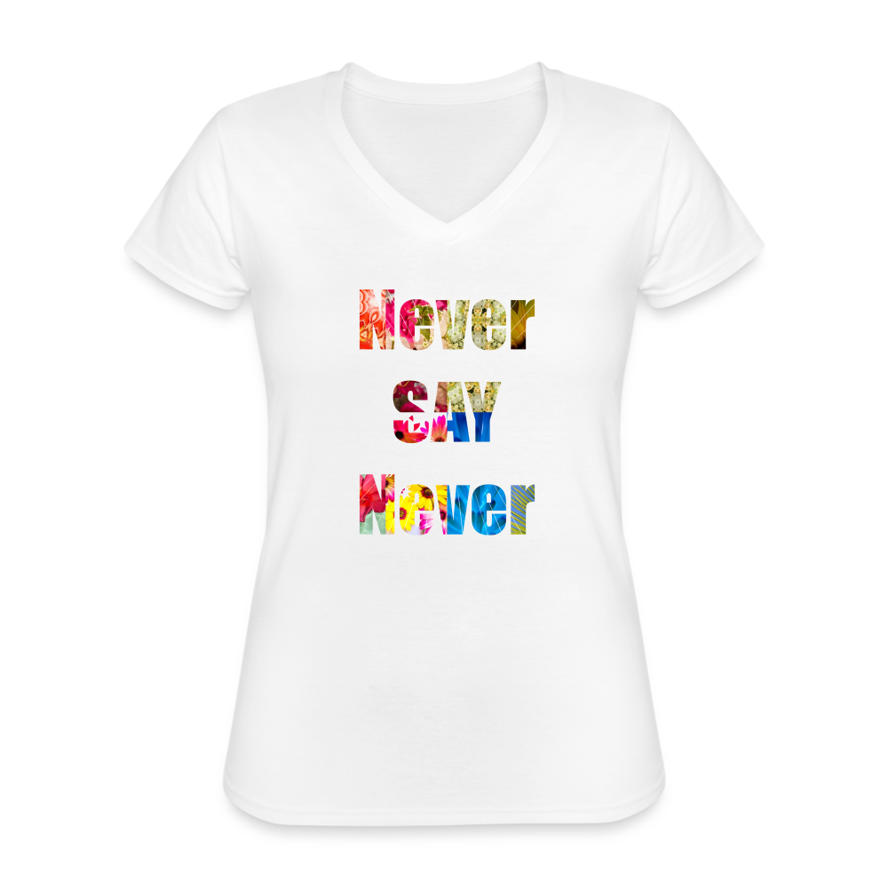 Never Say Never Women's V-Neck T-Shirt - white