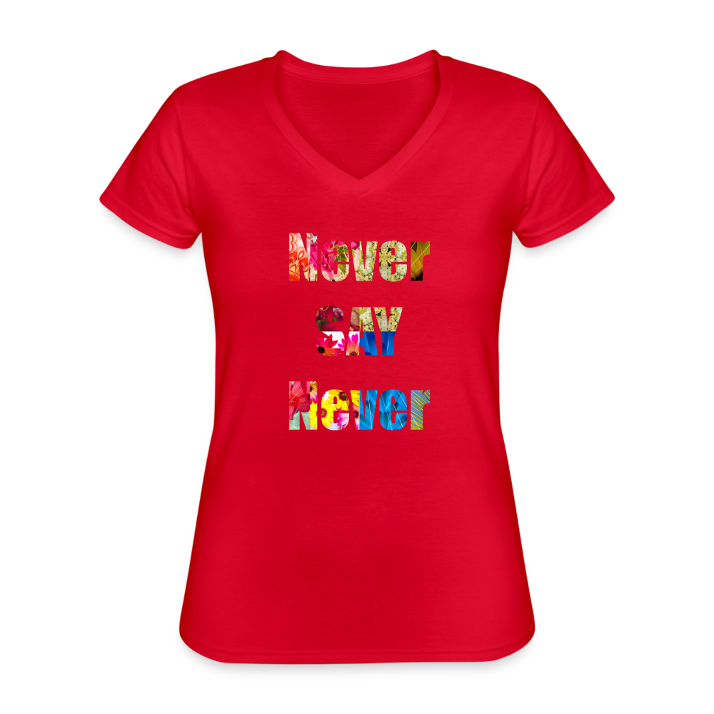 Never Say Never Women's V-Neck T-Shirt - red