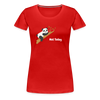 Not Today Women’s Premium T-Shirt - red
