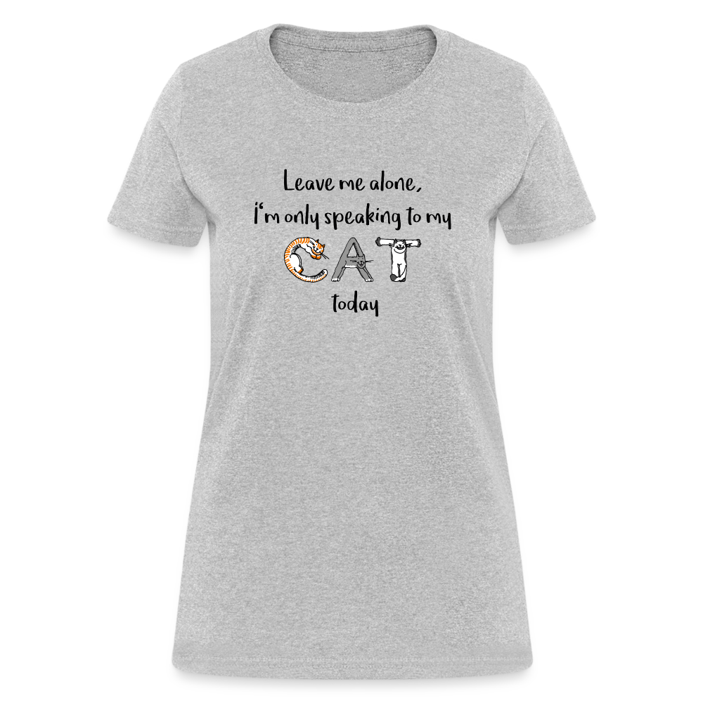 Speaking to My Cat Women's T-Shirt - heather gray