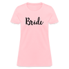 Bride Women's T-Shirt - pink